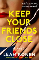 Keep Your Friends Close 0593544722 Book Cover