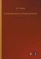 Introduction to Chemical Science 1514741229 Book Cover