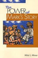 The Power of Mark's Story 0827229747 Book Cover