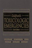 Goldfrank's Toxicologic Emergencies 0838531482 Book Cover