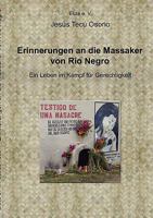 Erinnerungen an Die Massaker Von Rio Negro 3833464887 Book Cover