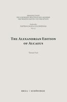 The Alexandrian Edition of Alcaeus 3506798189 Book Cover