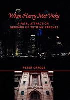 When Harry Met Vicky-A Fatal Attraction 1456811282 Book Cover