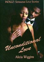 Unconditional Love (Indigo: Sensuous Love Stories) 1885478569 Book Cover