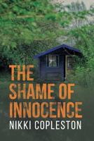 The Shame of Innocence 1781325677 Book Cover