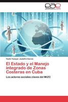 El Estado y El Manejo Integrado de Zonas Costeras En Cuba 3848468077 Book Cover
