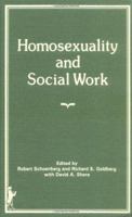 Homosexuality and Social Work 0866561803 Book Cover