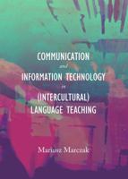 Communication and Information Technology in (Intercultural) Language Teaching 1443851434 Book Cover