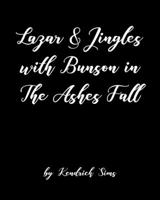Lazar and Jingles with Bunson in The Ashes Fall B0BWBRZ9SQ Book Cover