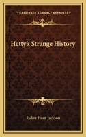 Hetty's Strange History 1517143683 Book Cover