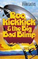 Roo Kickkick & the Big Bad Blimp 0340828331 Book Cover