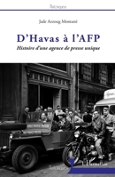 D'Havas à l'AFP: Histoire d'une agence de presse unique (Historiques) (French Edition) 2343213151 Book Cover