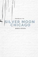 Silver Moon Chicago 0359671691 Book Cover