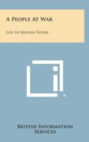 A People at War: Life in Britain Today 1258634600 Book Cover