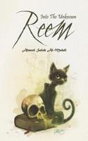 Reem: Into the Unknown 1644700654 Book Cover