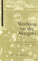 Working On the Margins: Plantation Workers in Zimbabwe (Postcolonial Encounter) 1842770012 Book Cover