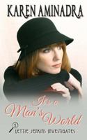 It's a Man's World: A Lettie Jenkins Mystery 1494970147 Book Cover