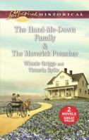 The Hand-Me-Down Family & the Maverick Preacher: An Anthology 1335652809 Book Cover