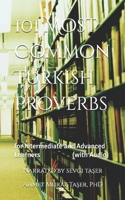 101 Most Common Turkish Proverbs: for Intermediate and Advanced Learners B0C2SK628T Book Cover