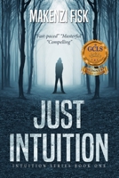 just intuition 0993808700 Book Cover