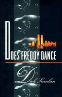 Does Freddy Dance 1555833861 Book Cover