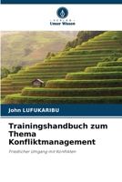 Trainingshandbuch zum Thema Konfliktmanagement 6207291484 Book Cover