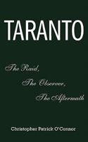 Taranto: The Raid, The Observer, The Aftermath B0F2QN5H8F Book Cover