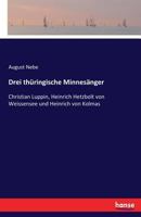 Drei Thuringische Minnesanger 1145149979 Book Cover