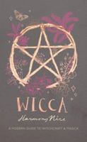 Wicca: A Modern Guide to Witchcraft and Magick 1580059155 Book Cover