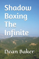 Shadow Boxing The Infinite B08XZFF2LN Book Cover