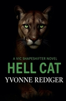 Hell Cat: Nominated for the 2016 Ethel Wilson Award for Fiction 0995201250 Book Cover