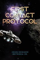 First-Contact Protocol 1544851049 Book Cover