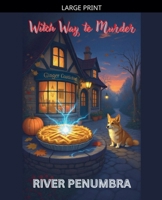 Witch Way to Murder B0GML91NZ4 Book Cover