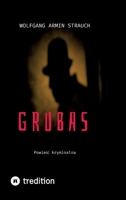 Grubas: Powieśc kryminalna 3384007077 Book Cover