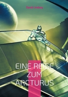 Eine Reise zum Arcturus: Ein außergewöhnliches Science-Fiction Meisterwerk - Neu-Übersetzung 3755761580 Book Cover