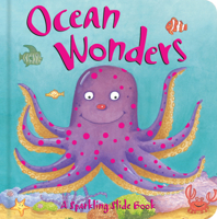 Ocean Wonders (Sparkling Slide Book) 1846661676 Book Cover