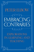 Embracing Contraries: Explorations in Learning and Teaching 0195046617 Book Cover