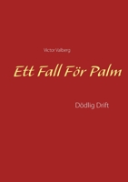 Ett Fall För Palm: Dödlig Drift 9179696732 Book Cover