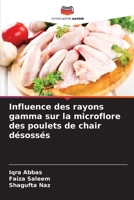 Influence des rayons gamma sur la microflore des poulets de chair désossés (French Edition) 6209402763 Book Cover