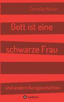 Gott ist eine schwarze Frau 3743976080 Book Cover