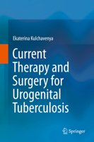 Current Therapy and Surgery for Urogenital Tuberculosis 3319282883 Book Cover