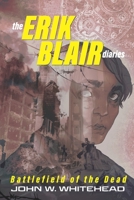 The Erik Blair Diaries: Battlefield of the Dead 1954968027 Book Cover