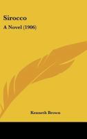 Sirocco: A Novel (Classic Reprint) 1437105335 Book Cover