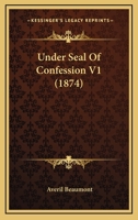 Under Seal of Confession. 1241378630 Book Cover