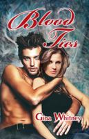 Blood Ties 0615805930 Book Cover