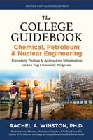 The College Guidebook Chemical, Petroleum & Nuclear Engineering: University Profiles & Admissions Information on the Top University Programs 1958558443 Book Cover