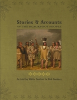 Stories & Accounts Of The Blackfoot People: As told by White Feather B0BKMYYHCS Book Cover