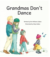 Grandmas Don't Dance 0578393387 Book Cover