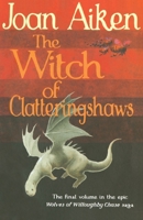 The Witch of Clatteringshaws 0440420377 Book Cover