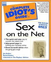 Complete Idiot's Guide to Sex on the Net 0789717980 Book Cover